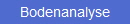 Bodenanalyse