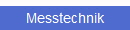 Messtechnik