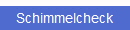 Schimmelcheck